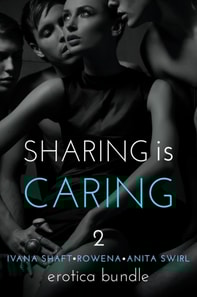 Sharing is Caring 2: Erotica Bundle
