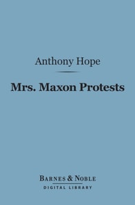 Mrs. Maxon Protests (Barnes & Noble Digital Library)