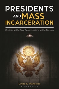 Presidents and Mass Incarceration