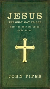 Jesus, the Only Way to God