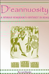D'eannuosity, A Woman Warrior's Odyssey In Iraq