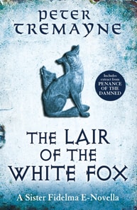Lair of the White Fox (A Sister Fidelma e-novella)
