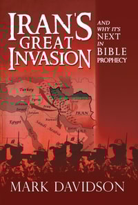 Iran's Great Invasion and Why It's Next in Bible Prophecy