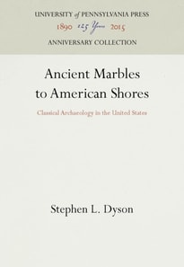 Ancient Marbles to American Shores