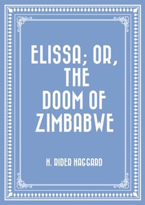 Elissa; Or, The Doom of Zimbabwe
