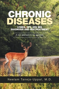 Chronic Diseases -  Lymes, Hpv, Hsv    Mis-Diagnosis and Mistreatment