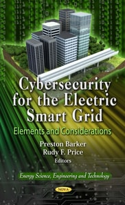 Cybersecurity for the Electric Smart Grid: Elements and Considerations