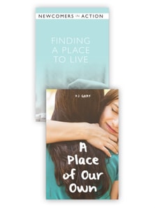 Finding a Place to Live / A Place of Our Own