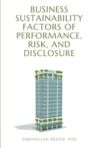Business Sustainability Factors of Performance, Risk, and Disclosure