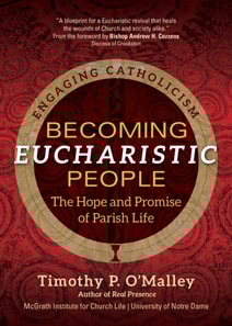 Becoming Eucharistic People