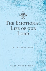 Emotional Life of our Lord