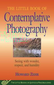 Little Book of Contemplative Photography