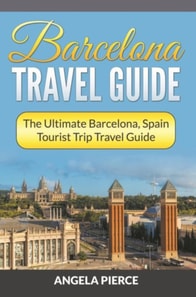 Barcelona Travel Guide