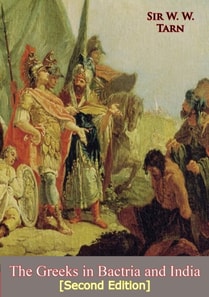 Greeks in Bactria and India [Second Edition]