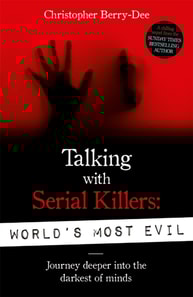 Talking With Serial Killers: World's Most Evil