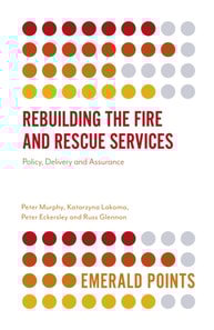 Rebuilding the Fire and Rescue Services