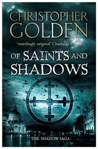 Of Saints and Shadows