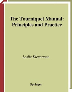 Tourniquet Manual - Principles and Practice