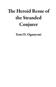 Heroid Resue of the Stranded Conjurer