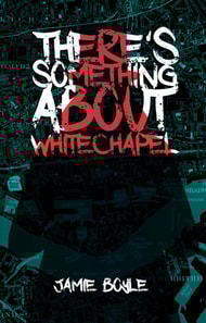 There's Something About Whitechapel