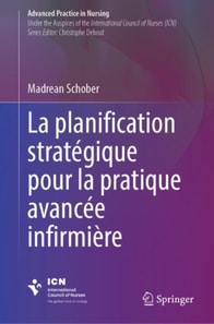 La planification stratégique pour la pratique avancée infirmière