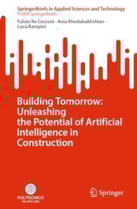 Building Tomorrow: Unleashing the Potential of Artificial Intelligence in Construction