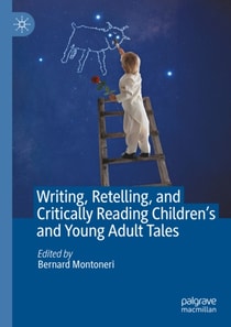 Writing, Retelling, and Critically Reading Children's and Young Adult Tales