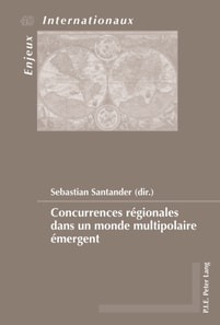 Concurrences régionales dans un monde multipolaire émergent
