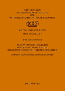 Die Spätantiken Textilien aus der Papyrussammlung der Österreichischen Nationalbibliothek