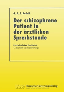 Der Schizophrene Patient in der Ärztlichen Sprechstunde