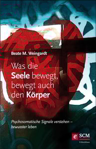 Was die Seele bewegt, bewegt auch den Körper