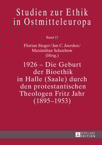 1926 - Die Geburt der Bioethik in Halle (Saale) durch den protestantischen Theologen Fritz Jahr (1895-1953)