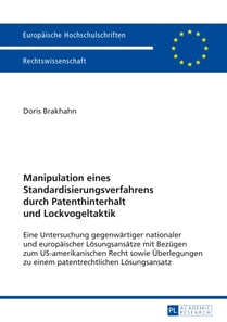 Manipulation eines Standardisierungsverfahrens durch Patenthinterhalt und Lockvogeltaktik