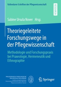 Theoriegeleitete Forschungswege in der Pflegewissenschaft