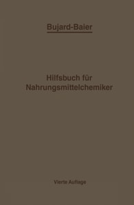 Bujard-Baiers Hilfsbuch für Nahrungsmittelchemiker