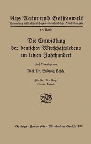 Die Entwicklung des deutschen Wirtschaftslebens im letzten Jahrhundert