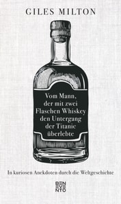 Vom Mann, der mit zwei Flaschen Whiskey den Untergang der Titanic überlebte