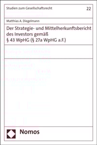 Der Strategie- und Mittelherkunftsbericht des Investors gemäß § 43 WpHG (§ 27a WpHG a.F.)
