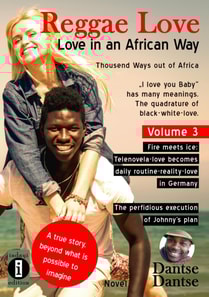 Cover Reggae Love 3  Reggae Love Love in an African Way Thousend Ways out of Africa "I love you Baby" has many meanings