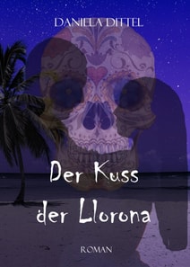 Der Kuss der Llorona