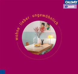 Wohne lieber ungewöhnlich