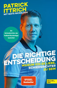 Die richtige Entscheidung. Warum ich es liebe, Schiedsrichter zu sein