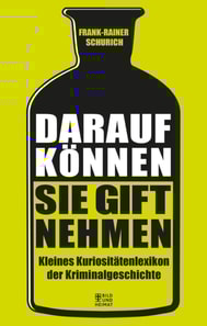 Darauf können Sie Gift nehmen