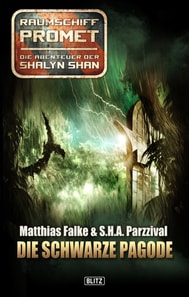 Raumschiff Promet - Die Abenteuer der Shalyn Shan 07: Die schwarze Pagode