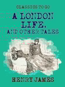 London Life, and Other Tales