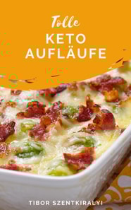 Tolle Keto Auflaufe