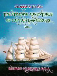 Strange Adventures of Captain Dangerous, Vol. 1