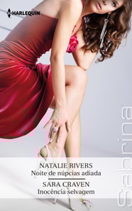 Noite de núpcias adiada - Fruto da vingança