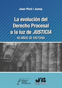 La evolución del Derecho Procesal a la luz de JUSTICIA.