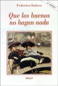 Que los buenos no hagan nada